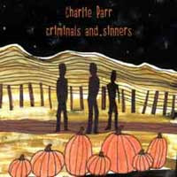 Album herunterladen Charlie Parr - Criminals And Sinners
