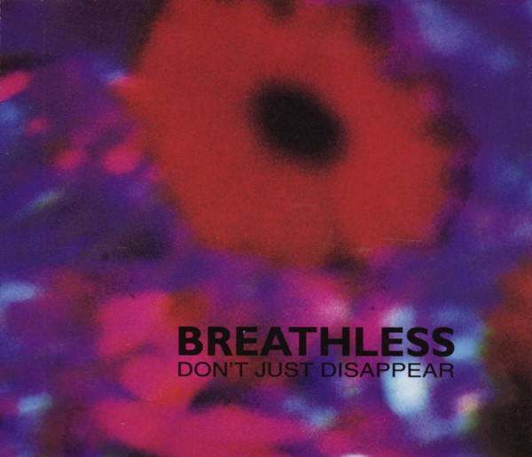 Breathless – Don't Just Disappear (1993, CD) - Discogs