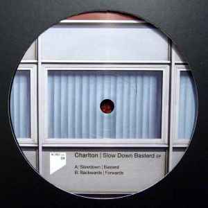 Portada de album Charlton - Slow Down Basterd EP