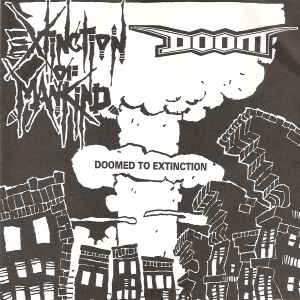 Doomed To Extinction - Extinction Of Mankind / Doom