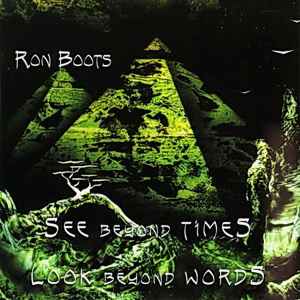 Ron Boots - See Beyond Times - Look Beyond Words
