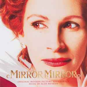 Alan Menken Mirror Mirror Original Motion Picture Soundtrack Releases Discogs