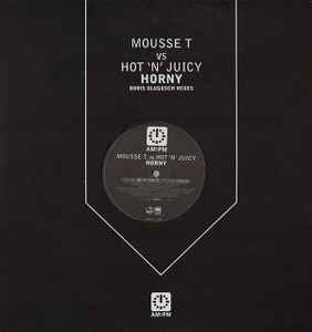 Horny (Boris Dlugosch Mixes) - Mousse T. vs Hot 'N' Juicy