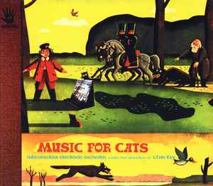 Music For Cats - Subconscious Electronic Orchestra Under The Direction Of cEvin Key