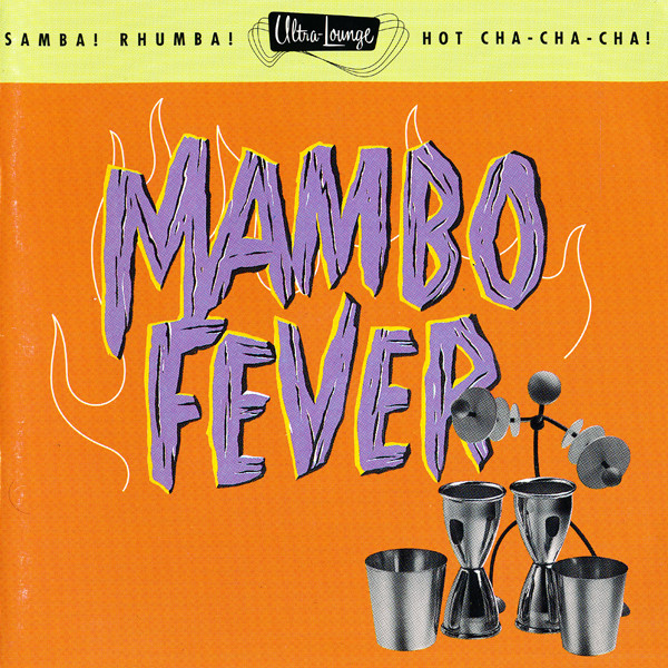 Mambo Fever Samba Samba Hot Cha Cha Cha 1996 CD Discogs