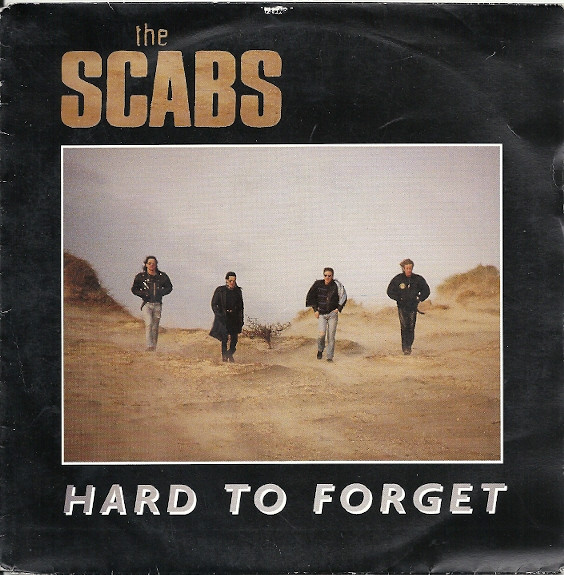 lataa albumi The Scabs - Hard To Forget