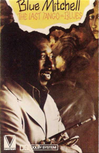 Blue Mitchell – The Last Tango=Blues (1973, Gatefold, Vinyl) - Discogs
