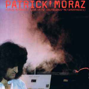 Patrick Moraz – Future Memories Live On TV (Keyboards' Metamorphoses)  (1984