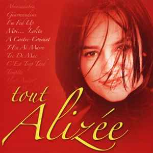 Alizée – Tout Alizée (2007, CD) - Discogs