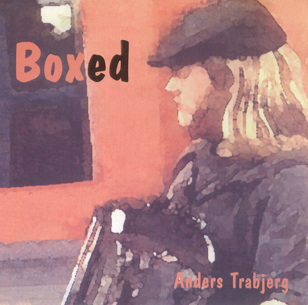 Anders Trabjerg - Boxed on Discogs