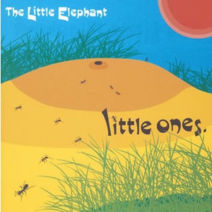 last ned album The Little Elephant - Little Ones