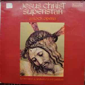 Tim Rice - Jesus Christ Superstar -  A Rock Opera album cover