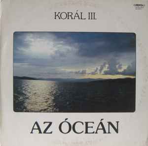 Korál - Korál III. Az Óceán album cover
