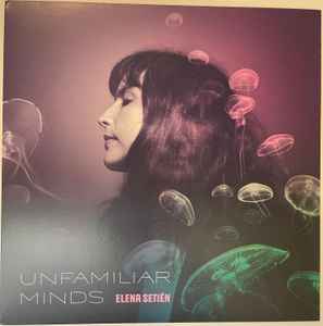 Elena Setién - Unfamiliar Minds album cover