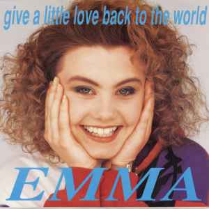 Emma (15) - Give A Little Love Back To The World