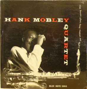 Hank Mobley Quartet – Hank Mobley Quartet (1955, Vinyl) - Discogs
