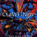 Clawfinger – Deaf Dumb Blind (1993, Vinyl) - Discogs