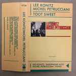 Lee Konitz, Michel Petrucciani – Toot Sweet (1982, Vinyl) - Discogs