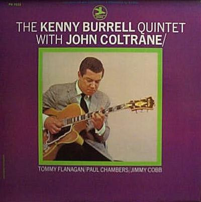 The Kenny Burrell Quintet With John Coltrane – The Kenny Burrell ...