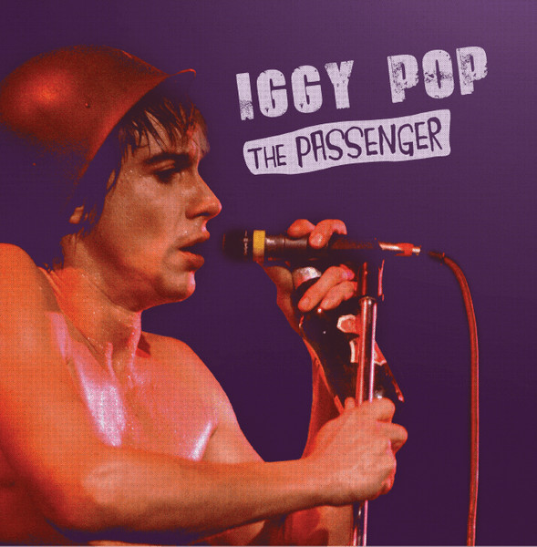 arrestordre ost dome Iggy Pop – The Passenger (2022, Purple, Vinyl) - Discogs