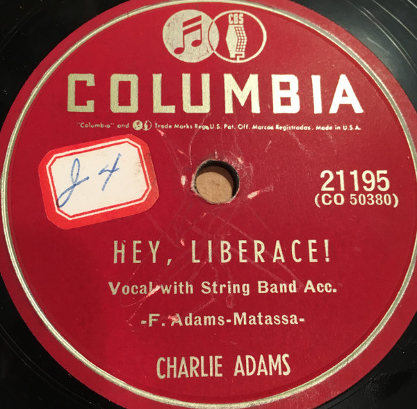 descargar álbum Charlie Adams - Hey Liberace Will You Love Me When Im Old