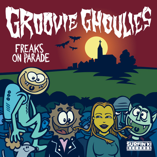 Groovie Ghoulies – Freaks On Parade (2014, Vinyl) - Discogs