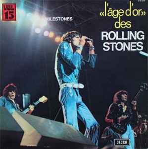 The Rolling Stones - «L'âge D'or» Des Rolling Stones - Vol 15 Milestones album cover