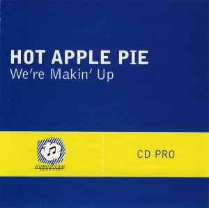 Hot Apple Pie - We're Making Up album cover