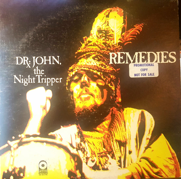 Dr. John, The Night Tripper - Remedies | Releases | Discogs