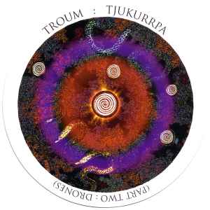 Troum - Tjukurrpa (Part Two: Drones) album cover