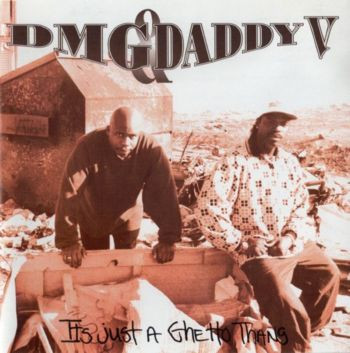 DMG & Daddy V – It's Just A Ghetto Thang (2022, CD) - Discogs