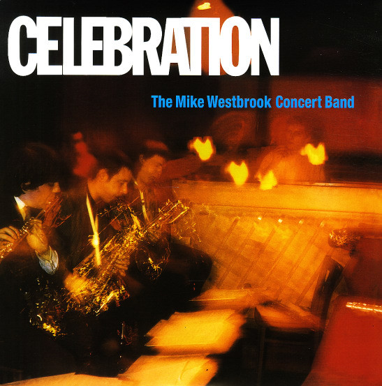 The Mike Westbrook Concert Band – Celebration (1967, Vinyl) - Discogs
