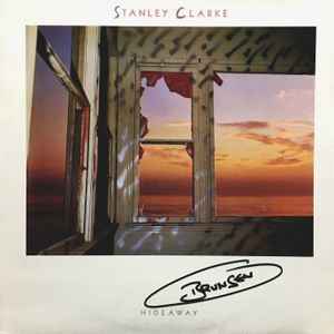 Stanley Clarke – Hideaway (1986, Vinyl) - Discogs