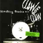 Cover of Shocking Shades Of Claw Boys Claw, 2008, CD