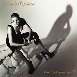 Sinéad O'Connor - Am I Not Your Girl? album cover