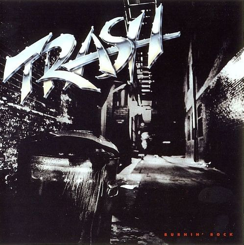 Trash - Burnin' Rock (1985)  (Lossless + MP3)