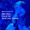 Billie Eilish - Live At The Steve Jobs Theater