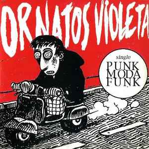 Ornatos Violeta - Punk Moda Funk