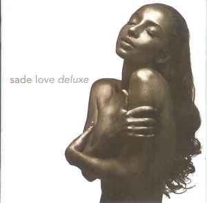 Sade – Love Deluxe (1992, CD) - Discogs
