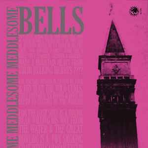 Meddlesome Meddlesome Meddlesome Bells -  Meddlesome Meddlesome Meddlesome Bells album cover