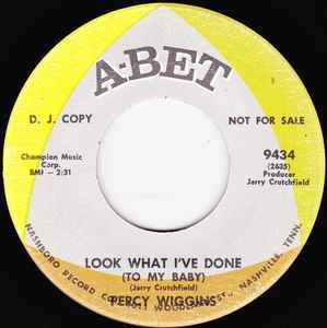 Percy Wiggins – Look What I've Done (To My Baby) / That's Loving