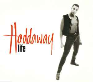 Life - Haddaway