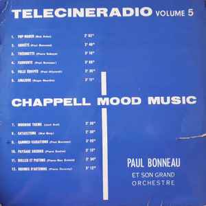 Paul Bonneau Et Son Orchestre - Telecineradio Volume 5