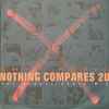 Chyp-Notic - Nothing Compares 2U (The Single Dance Mix)