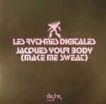 Cover of Jacques Your Body (Make Me Sweat), 2005, Vinyl