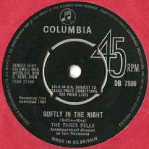 The Three Bells - Softly In The Night | Releases | Discogs