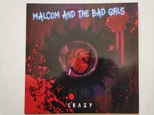 Crazy - Malcom And The Bad Girls