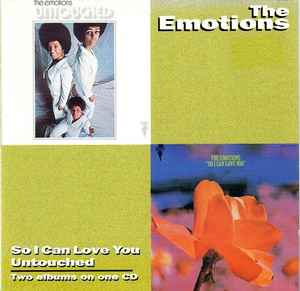 The Emotions - So I Can Love You / Untouched album cover