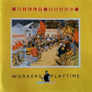 Workers Playtime - Billy Bragg