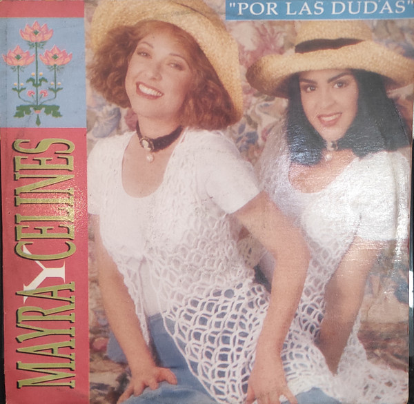 Mayra y Celinés – Por Las Dudas (1993